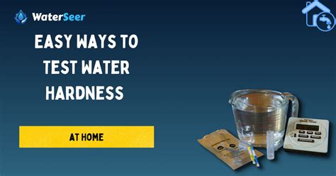 hardness test in water|how to test water hardness at home.